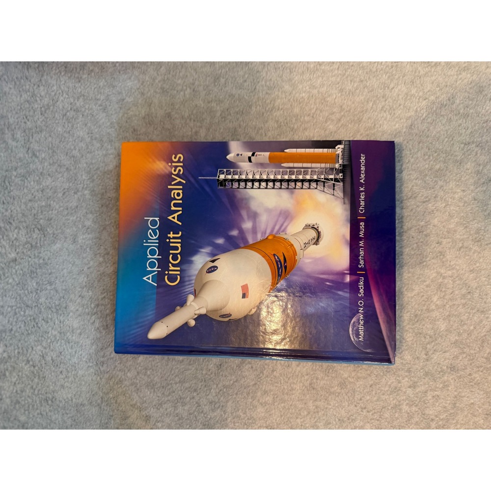 Applied Circuit Analysis Sadiku Musa Alexander McGraw Hill Hardcover Text 2013‎
